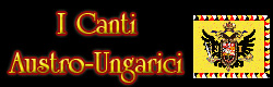 I Canti Austro-Ungarici