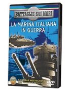 BATTAGLIE SUI MARI:La Marina Italiana in Guerra