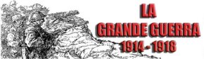 La Grande Guerra 1914 - 1918