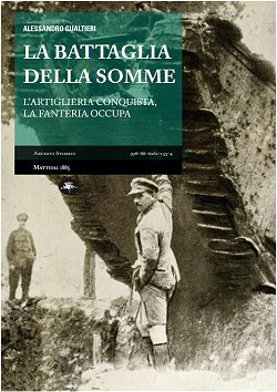 La Battaglia della Somme di Alessandro Gualtieri - Edizioni Mattioli 1885