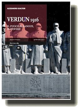 Verdun 1916: il Fuoco, il Sangue, il Dovere